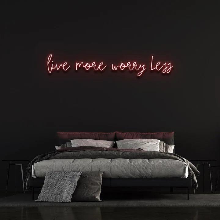 LIVE MORE WORRY LESS NEON SIGN-Neonsigns-Red-45 x 105 cm-No-Neon Brothers